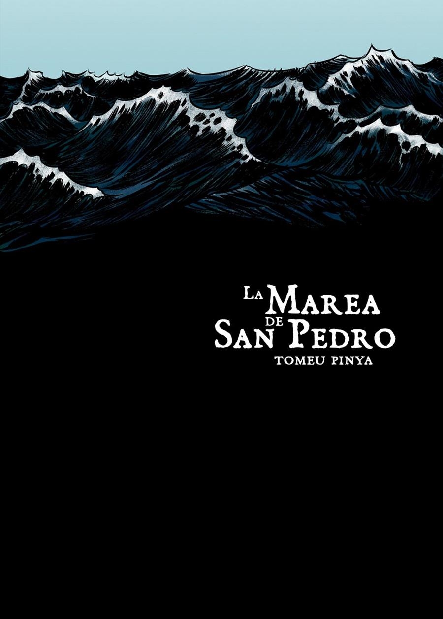 LA MAREA DE SAN PEDRO | 9788492769292 | TOMEU PINYA | Universal Cómics