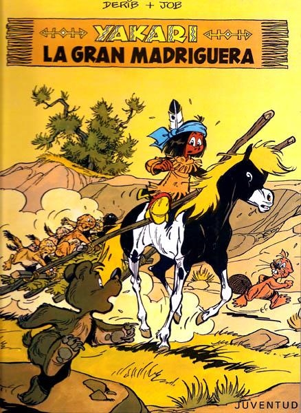 YAKARI # 10 LA GRAN MADRIGUERA | 78216 | DERIB  -  JOB | Universal Cómics