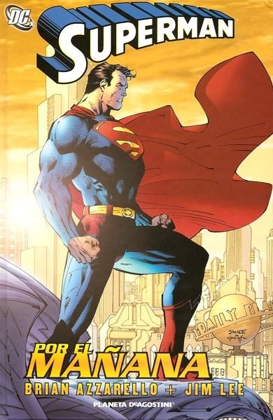 SUPERMAN POR EL MAÑANA | 9788467490787 | BRIAN AZZARELLO - JIM LEE | Universal Cómics