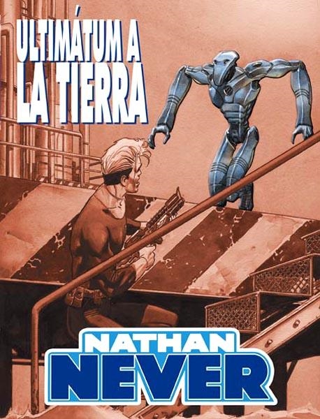 NATHAN NEVER VOL II # 04 ULTIMÁTUM A LA TIERRA | 9788496992764 | STEFANO PIANI - STEFANO VIETTI -  MASSIMILIANO BERTOLINI - ROBERTO DE ANGELIS - GERMANO BONAZZI | Universal Cómics