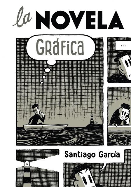 LA NOVELA GRÁFICA | 9788492769308 | SANTIAGO GARCÍA | Universal Cómics