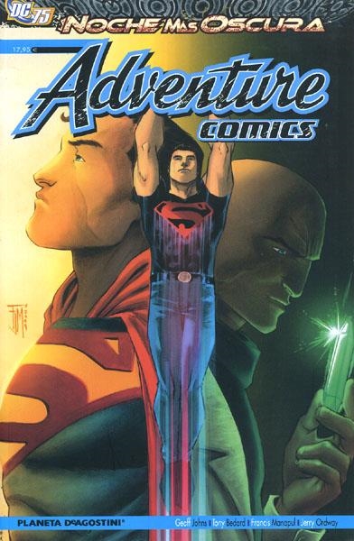 ADVENTURE COMICS # 01 LA NOCHE MÁS OSCURA | 9788467494495 | GEOFF JOHNS - FRANCIS MANAPUL | Universal Cómics