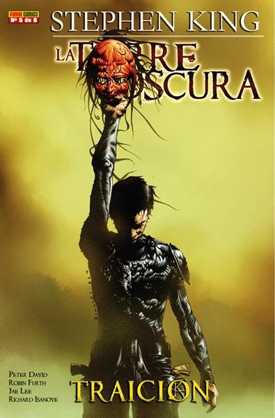 2aMA LA TORRE OSCURA TRAICIÓN # 05 | 2M83307 | STEPHEN KING - ROBIN FURTH  -  PETER DAVID - JAE LEE - RICHARD ISANOVE | Universal Cómics