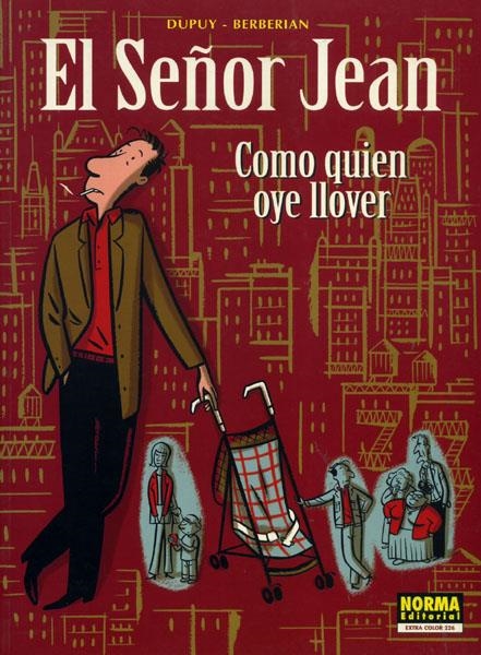 EL SEÑOR JEAN # 05 COMO QUIÉN OYE LLOVER | 9788498144444 | PHILIPPE DUPUY - CHARLES BERBERIAN | Universal Cómics