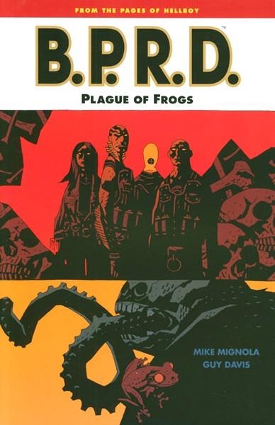 2aMA USA BPRD PLAGUE OF FROGS 1ST PRINTING TP | 2M86785 | MIKE MIGNOLA - GUY DAVIS | Universal Cómics