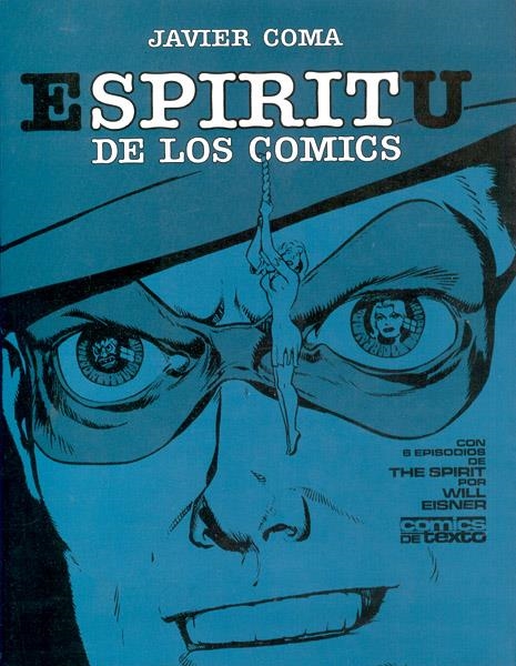 EL ESPIRITU DE LOS COMICS | 13460 | JAVIER COMA - WILL EISNER | Universal Cómics