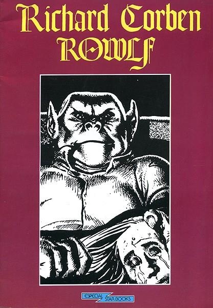 ROWLF | 88345 | RICHARD CORBEN | Universal Cómics