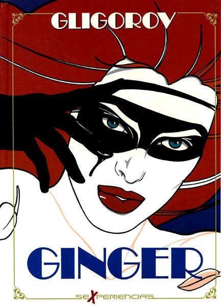 GINGER | 13470 | GLIGOROV | Universal Cómics