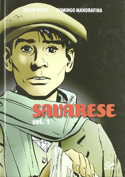 SAVARESE # 01 | 9788896573754 | ROBIN WOOD - DOMINGO MANDRAFINA | Universal Cómics