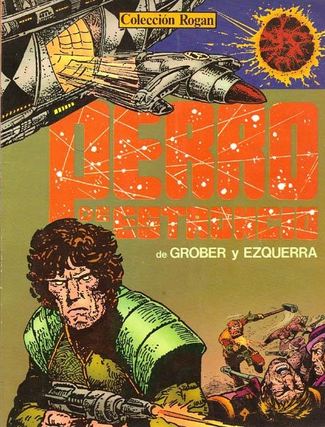 COLECCIÓN ROGAN # 01 PERRO DE ESTRONCIO | 13912 | GROBER  -  CARLOS EZQUERRA | Universal Cómics