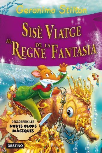 GERONIMO STILTON SISE VIATGE AL REGNE DE LA FANTASIA | 9788499325552 | GERONIMO STILTON | Universal Cómics