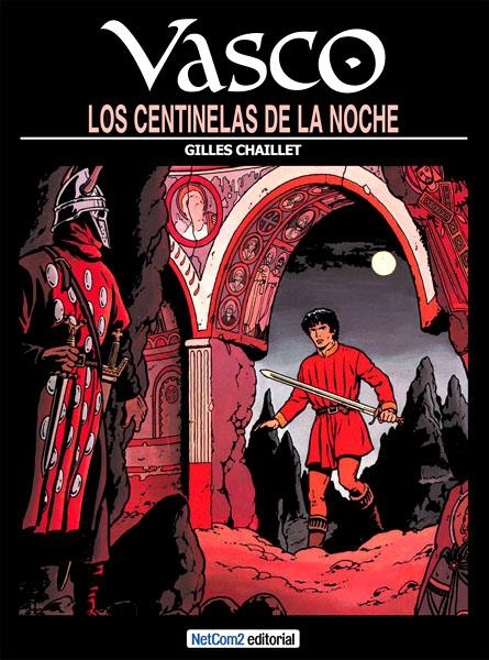 VASCO # 04 LOS CENTINELAS DE LA NOCHE | 9788493977177 | GILLES CHAILLET | Universal Cómics