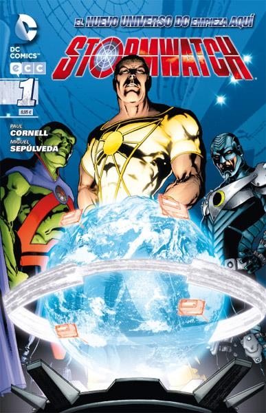 STORMWATCH # 01 EL NUEVO UNIVERSO DC | 9788415520757 | MIGUEL SEPULVEDA - PAUL CORNELL | Universal Cómics