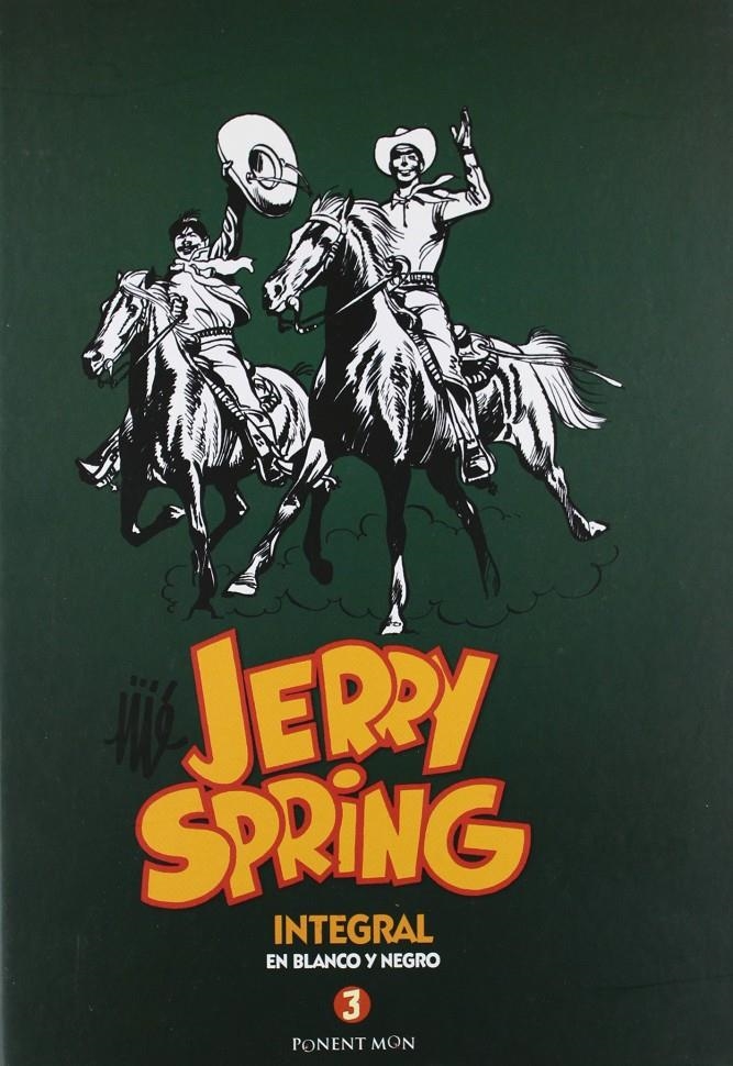 JERRY SPRING INTEGRAL EN BLANCO Y NEGRO # 03 | 9781908007230 | JIJÉ - PHILIPPE JIJÉ - JEAN GIRAUD | Universal Cómics