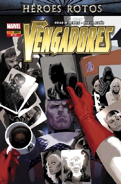 VENGADORES VOL 4 # 017 HÉROES ROTOS | 977000543600500017 | BRIAN MICHAEL BENDIS - DANIEL ACUÑA | Universal Cómics