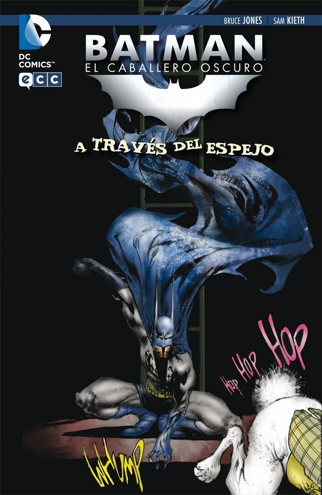 BATMAN EL CABALLERO OSCURO A TRAVÉS DEL ESPEJO | 9788415628378 | BRUCE JONES - SAM KIETH | Universal Cómics