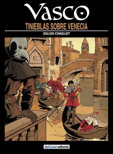 VASCO # 06 TINIEBLAS SOBRE VENECIA | 9788494018886 | GILLES CHAILLET | Universal Cómics