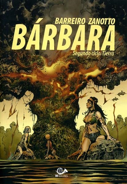 BÁRBARA # 02 SEGUNDO CICLO, TIERRA | 9788896573747 | RICARDO BARREIRO - JUAN ZANOTTO | Universal Cómics