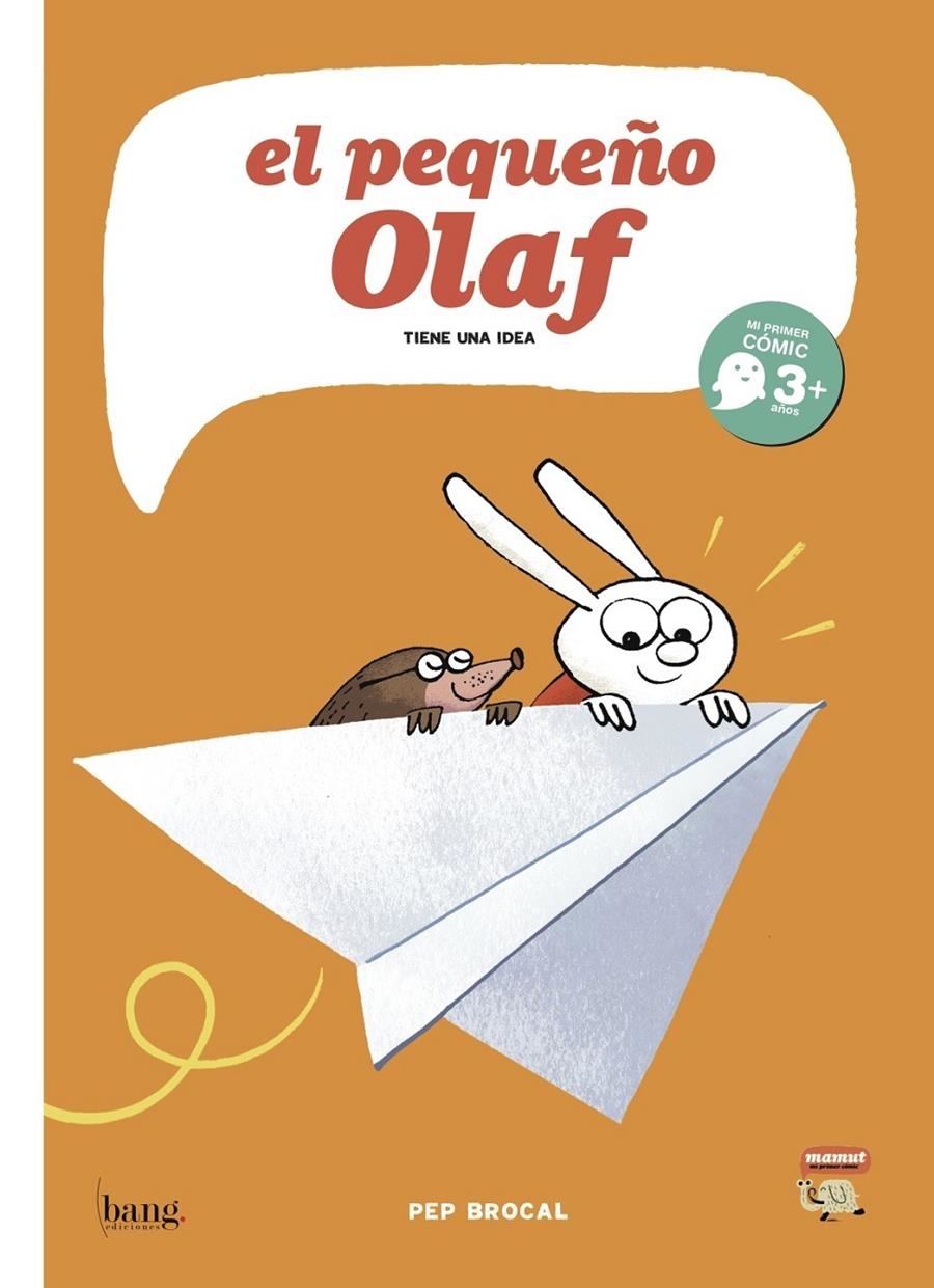 EL PEQUEÑO OLAF TIENE UNA IDEA | 9788415051817 | PEP BROCAL | Universal Cómics