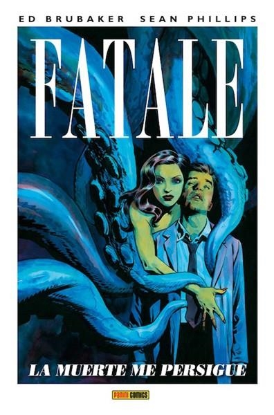 FATALE # 01 LA MUERTE ME PERSIGUE | 9788490243671 | ED BRUBAKER - SEAN PHILIPS | Universal Cómics