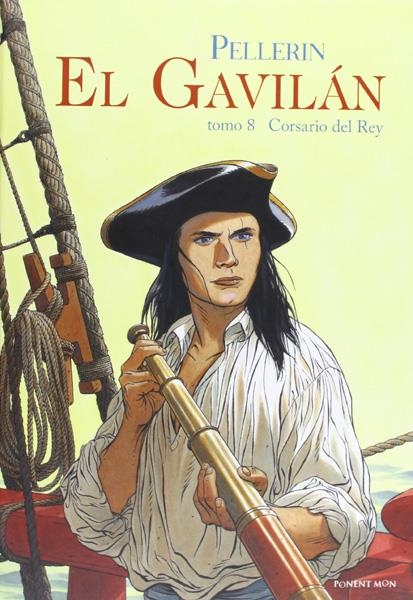 EL GAVILÁN # 08 CORSARIO DEL REY | 9781908007360 | PATRICE PELLERIN | Universal Cómics