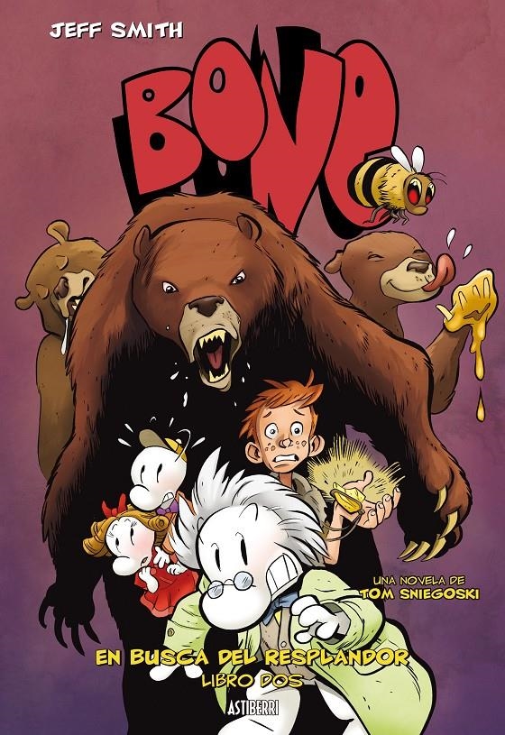 BONE NOVELA EN BUSCA DEL RESPLANDOR LIBRO 2 | 9788415685074 | TOM SNIEGOSKI - JEFF SMITH - STEVE HAMAKER | Universal Cómics