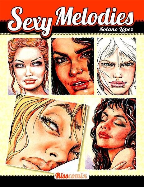 SEXY MELODIES | 9788415724186 | FRANCISCO SOLANO LÓPEZ | Universal Cómics