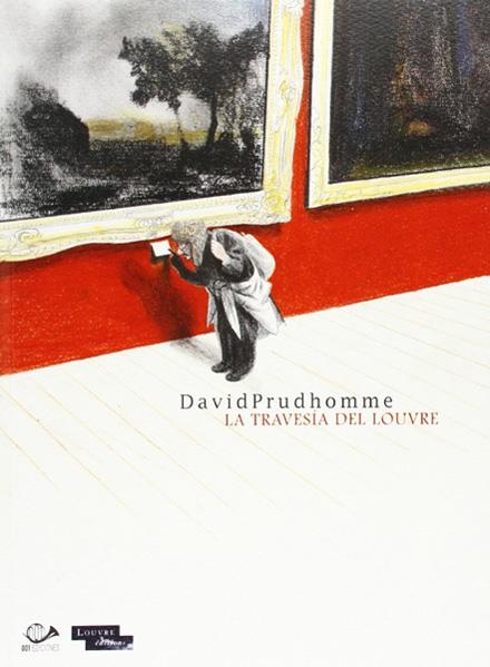 LA TRAVESÍA DEL LOUVRE NUEVA EDICIÓN OFERTA | 9788897846895 | DAVID PRUDHOMME | Universal Cómics