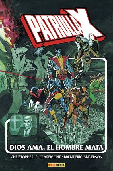 PATRULLA-X, DIOS AMA, EL HOMBRE MATA | 9788490245323 | CHRISTOPHER S. CLAREMONT - BRENT ERIC ANDERSON | Universal Cómics