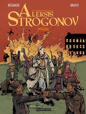 ALEKSIS STROGONOV INTEGRAL | 9781908007544 | JEAN REGNAUD - ÉMILE BRAVO | Universal Cómics