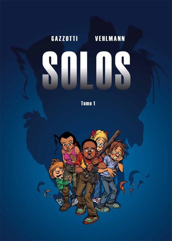 SOLOS INTEGRAL # 01 | 9788415850304 | FABIEN VEHLMANN - BRUNO GAZZOTTI | Universal Cómics