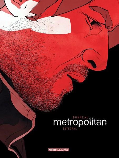 METROPOLITAN INTEGRAL | 9788494247620 | JULIEN BENNEAU - LAURENT BONNEAU | Universal Cómics