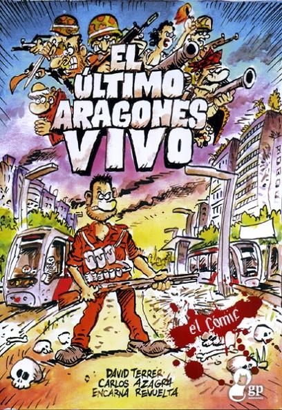 EL ULTIMO ARAGONES VIVO # 01 | 9788494234903 | CARLOS AZAGRA - DAVID TERRER - ENCARNA REVUELTA | Universal Cómics