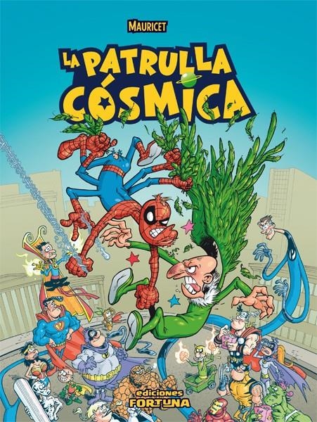 LA PATRULLA CÓSMICA | 9788493831172 | MAURICET | Universal Cómics