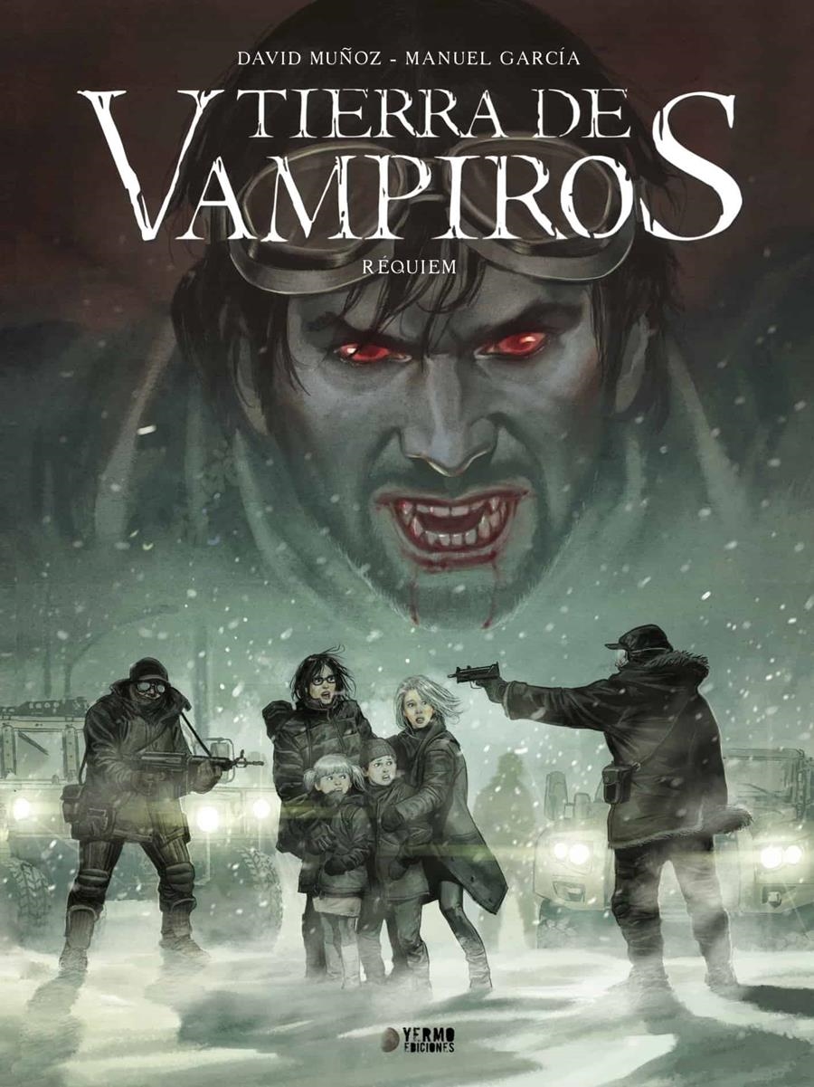 TIERRA DE VAMPIROS # 02 RÉQUIEM | 9788494291449 | DAVID MUÑOZ - MANUEL GARCÍA | Universal Cómics