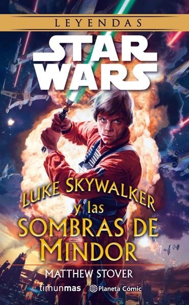 STAR WARS LUKE SKYWALKER Y LAS SOMBRAS DE MINDOR | 9788416090747 | MATTHEW STOVER | Universal Cómics