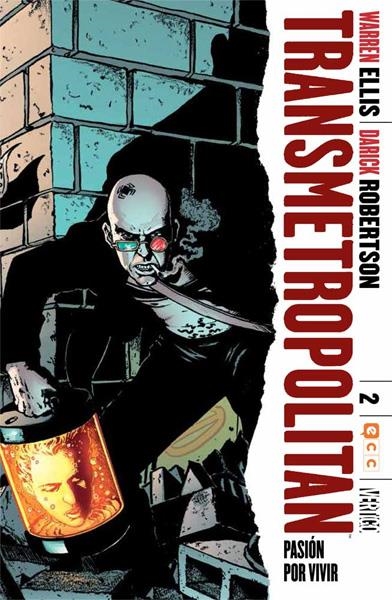 TRANSMETROPOLITAN # 02 PASIÓN POR VIVIR | 9788416374113 | WARREN ELLIS  -  DARICK ROBERTSON | Universal Cómics