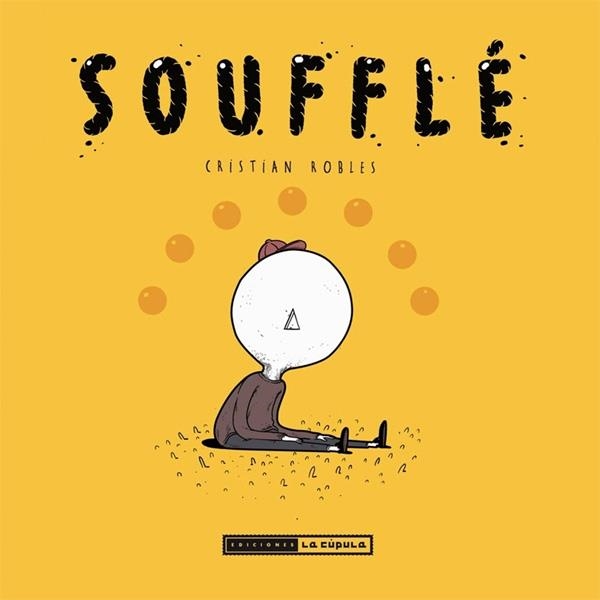 SOUFFLÉ | 9788415724964 | CRISTIAN ROBLES | Universal Cómics