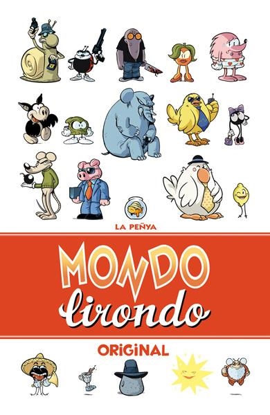 MONDO LIRONDO INTEGRAL | 9788416251063 | LA PEÑYA | Universal Cómics