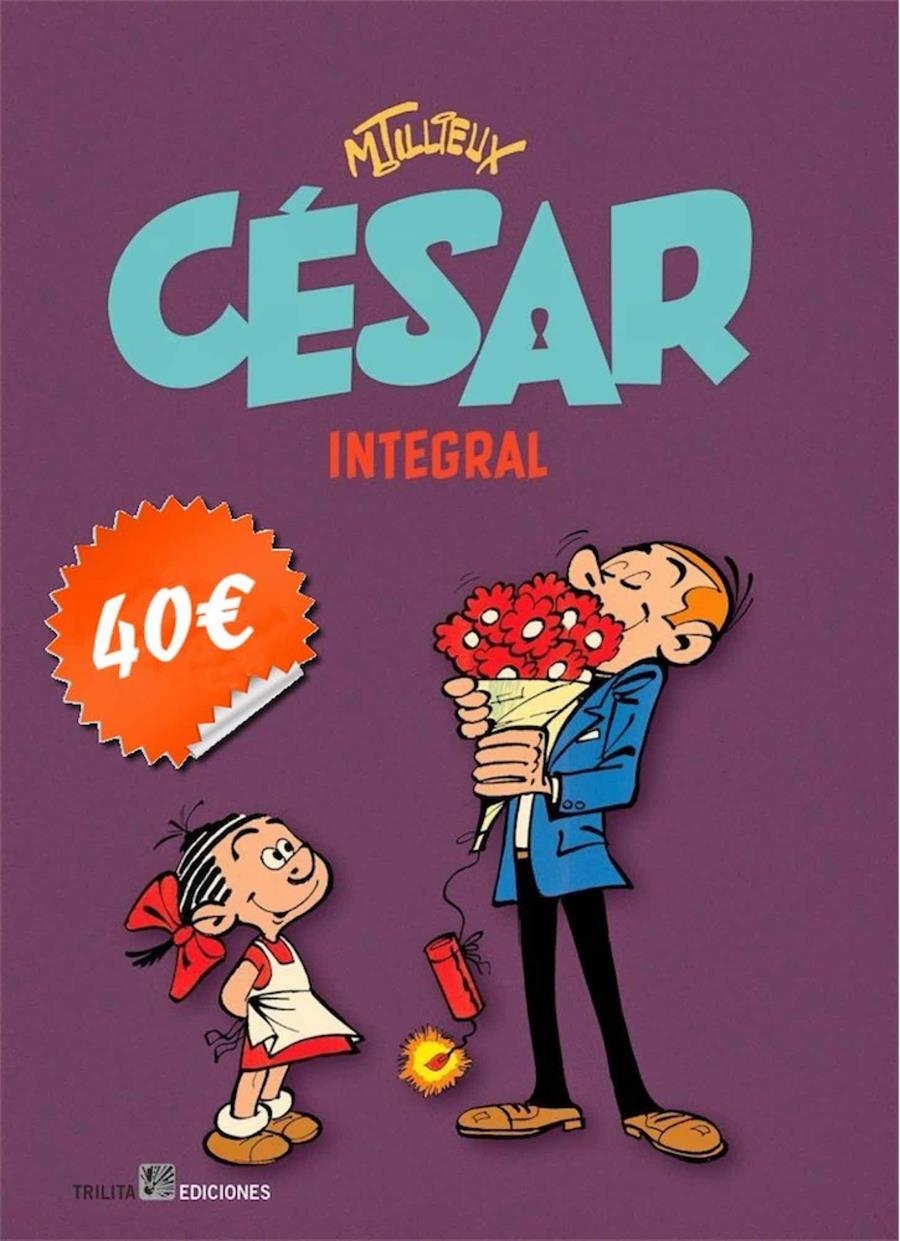 CÉSAR INTEGRAL | 9788416249053 | MAURICE TILLIEUX | Universal Cómics