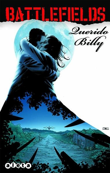 BATTLEFIELDS # 02 QUERIDO BILLY | 9788416486007 | GARTH ENNIS  -  PETER SNERJBJERG | Universal Cómics