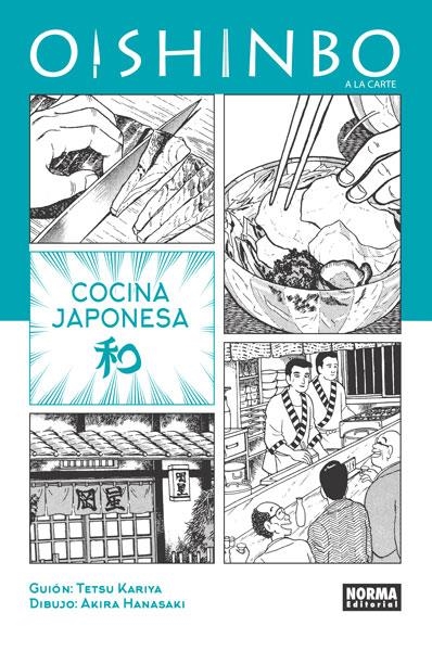 OISHINBO, A LA CARTE # 01 COCINA JAPONESA | 9788467918380 | TETSU KARIYA - AKIRA HANASAKI | Universal Cómics