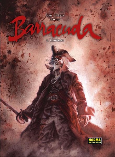 BARRACUDA # 05 CANÍBALES | 9788467920420 | JEAN DUFAUX - JEREMY | Universal Cómics