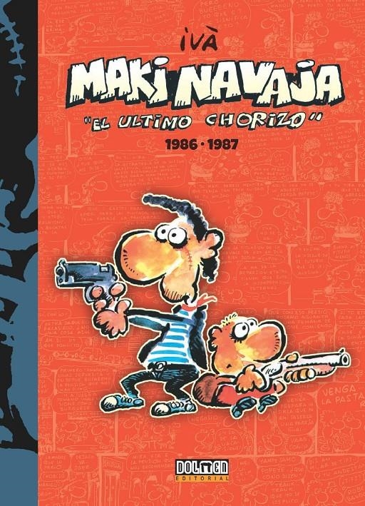 MAKINAVAJA # 01 EL ÚLTIMO CHORIZO 1986-1987 | 9788416436262 | IVÁ | Universal Cómics