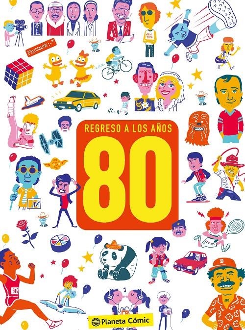 REGRESO A LOS AÑOS 80 | 9788416244980 | PLUTTARK | Universal Cómics