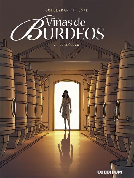 VIÑAS DE BURDEOS # 02 EL ENÓLOGO | 9788415773924 | ERIC CORBERIAN - ESPÉ | Universal Cómics