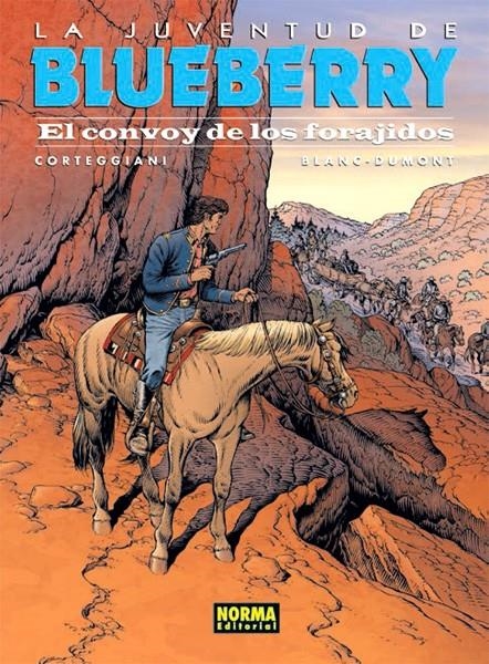 BLUEBERRY # 54 LA JUVENTUD DE BLUEBERRY, EL CONVOY DE LOS FORAJIDOS | 9788467921397 | FRANÇOIS CORTEGGIANI - MICHEL BLANC- DUMONT - CLAUDINE BLANC-DUMONT | Universal Cómics