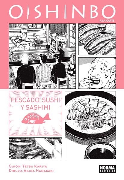 OISHINBO, A LA CARTE # 04 PESCADO, SUSHI Y SASHIMI | 9788467922868 | TETSU KARIYA - AKIRA HANASAKI | Universal Cómics