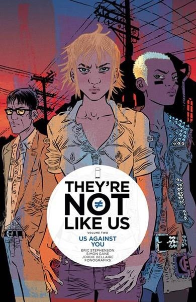 USA THEY´RE NOT LIKE US TP VOL 02 US AGAINST YOU | 978163215665551499 | ERIC STEPHENSON - SIMON GANE - JORDI BELLAIRE | Universal Cómics